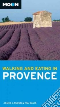 Walking and Eating in Provence libro in lingua di James Lasdun
