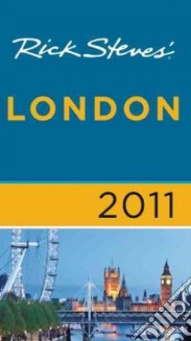 Rick Steves' 2011 London libro in lingua di Steves Rick, Openshaw Gene