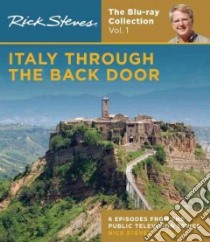Rick Steves' Italy Through the Back Door libro in lingua di Steves Rick