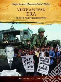 Vietnam War Era libro in lingua di Hall Mitchell K. (EDT), Mancall Peter C. (EDT)