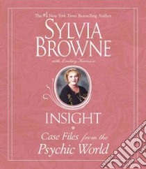 Insight (CD Audiobook) libro in lingua di Browne Sylvia, Harrison Lindsay, Hackett Jeanie (NRT)