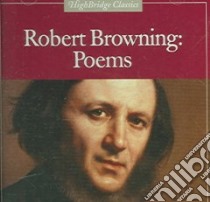 Robert Browning (CD Audiobook) libro in lingua di Browning Robert, Ensemble Cast (NRT)