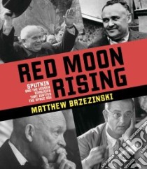 Red Moon Rising (CD Audiobook) libro in lingua di Brzezinski Matthew, Stransky Charles (NRT)