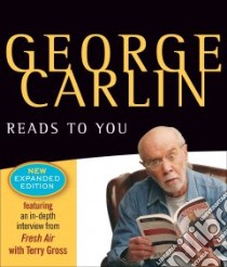 George Carlin Reads to You libro in lingua di Carlin George, Carlin George (NRT)
