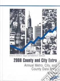 2008 County and City Extra libro in lingua di Gaquin Deirdre A. (EDT), Debrandt Katherine A. (EDT)