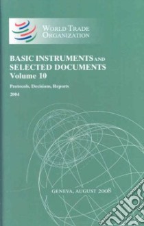 Basic Instruments and Selected Documents libro in lingua di World Trade Organization (COR)