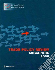 Trade Policy Review Singapore 2008 libro in lingua di World Trade Organization (COR)