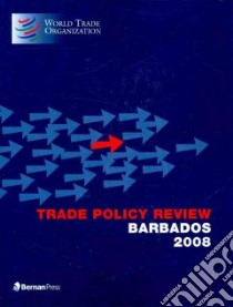 Trade Policy Review, Barbados 2008 libro in lingua di World Trade Organization (COR)