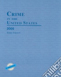 Crime in the United States 2009 libro in lingua di Bernan Press (COR)