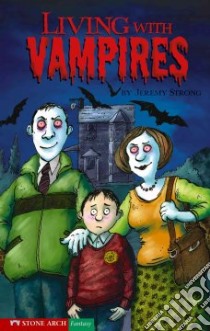 Living With Vampires libro in lingua di Strong Jeremy, Hawkins Brett (ILT), Anderson Scoular (ILT)