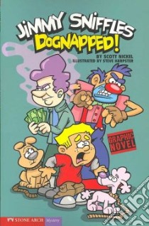 Dognapped! libro in lingua di Nickel Scott