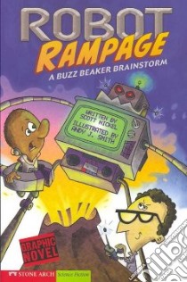Robot Rampage libro in lingua di Nickel Scott, Smith Andy J. (ILT)