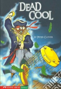 Dead Cool libro in lingua di Clover Peter, Garvey Brann (ILT)