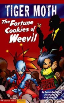 The Fortune Cookies of Weevil libro in lingua di Reynolds Aaron, Lervold Eric (ILT)
