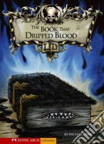 The Book That Dripped Blood libro in lingua di Dahl Michael, Kendall Bradford (ILT)