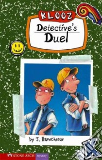 Detective's Duel libro in lingua di Banscherus J., Baron Daniel C. (TRN), Butschkow Ralf (ILT)