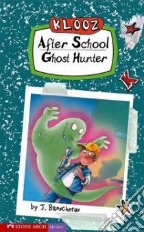 After School Ghost Hunter libro in lingua di Banscherus J., Baron Daniel C. (TRN), Butschkow Ralf (ILT)
