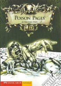Poison Pages libro in lingua di Dahl Michael, Blanco Martin (ILT)