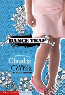 Dance Trap libro in lingua di Gallagher Diana G., Garvey Brann (ILT)