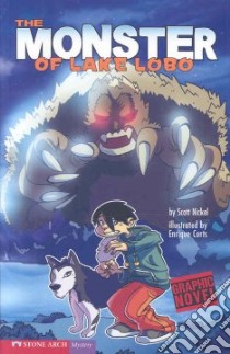Graphic Sparks: the Monster of Lake Lobo libro in lingua di Nickel Scott, Corts Enrique (ILT)