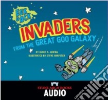 Eek & Ack, Invaders From The Great Goo Galaxy (CD Audiobook) libro in lingua di Hoena Blake A.