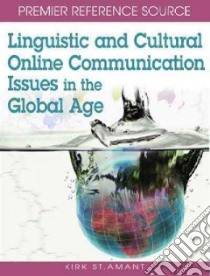 Linguistic and Cultural Online Communication Issues in the Global Age libro in lingua di St. Amant Kirk (EDT)