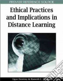 Ethical Practices and Implications in Distance Learning libro in lingua di Demiray Ugur, Sharma Ramesh C.