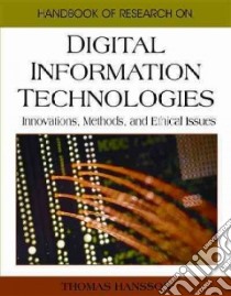 Handbook of Research on Digital Information Technologies libro in lingua di Hansson Thomas (EDT)
