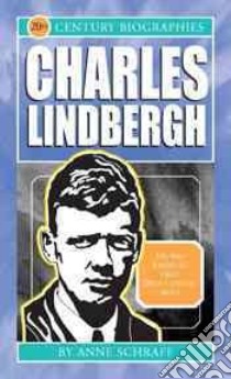 Charles Lindberg libro in lingua di Schraff Anne E.