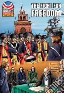 Fight for Freedom 1750-1783 libro in lingua di Saddleback Educational Publishing (COR)