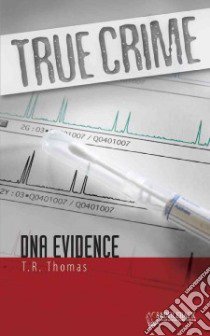 DNA Evidence libro in lingua di Thomas T. R.