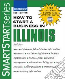 How to Start a Business in Illinois libro in lingua di Calmes Jere L. (EDT)