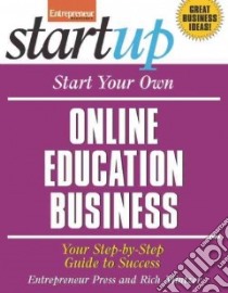 Start Your Own Online Education Business libro in lingua di Entrepreneur Press (COR), Mintzer Rich