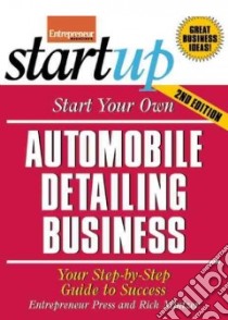 Start Your Own Automobile Detailing Business libro in lingua di Entrepreneur Press, Mintzer Rich