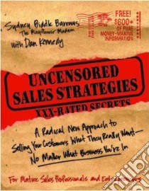 Uncensored Strategies libro in lingua di Barrows Sydney Biddle, Kennedy Dan