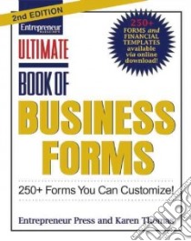 Ultimate Book of Business Forms libro in lingua di Entrepreneur Press, Thomas Karen