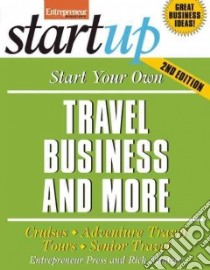 Start Your Own Travel Business and More libro in lingua di Entrepreneur Press (COR), Mintzer Rich