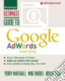 Ultimate Guide to Google Adwords libro in lingua di Marshall Perry, Rhodes Mike, Todd Bryan