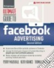 Ultimate Guide to Facebook Advertising libro in lingua di Marshall Perry, Krance Keith, Meloche Thomas