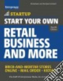 Start Your Own Retail Business and More libro in lingua di Entrepreneur Media (COR), Linsenmann Ciree