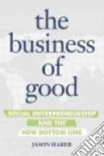 The business of good libro in lingua di Haber Jason