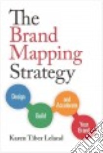 The Brand Mapping Strategy libro in lingua di Leland Karen Tiber