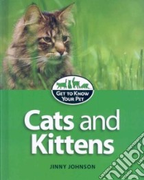 Cats and Kittens libro in lingua di Johnson Jinny
