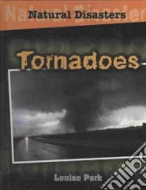 Tornadoes libro in lingua di Park Louise