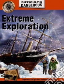Extreme Exploration libro in lingua di Malam John