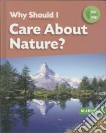 Why Should I Care About Nature? libro in lingua di Knight M. J.