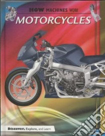Motorcycles libro in lingua di Oxlade Chris