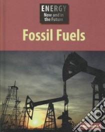 Fossil Fuels libro in lingua di Morris Neil