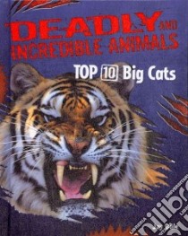 Top 10 Big Cats libro in lingua di Dale Jay