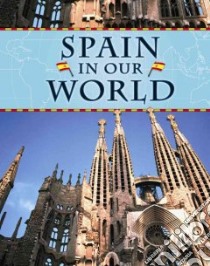 Spain in Our World libro in lingua di Ryan Sean